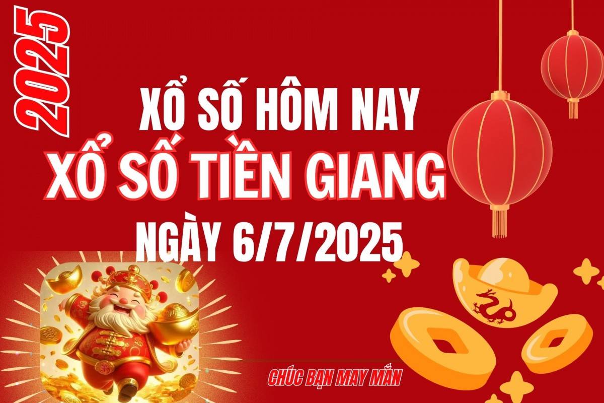 XSTG 29/6, Kết quả xổ số Tiền Giang hôm nay 29/6/2025, Trực tiếp XSTG ngày 29 tháng 6