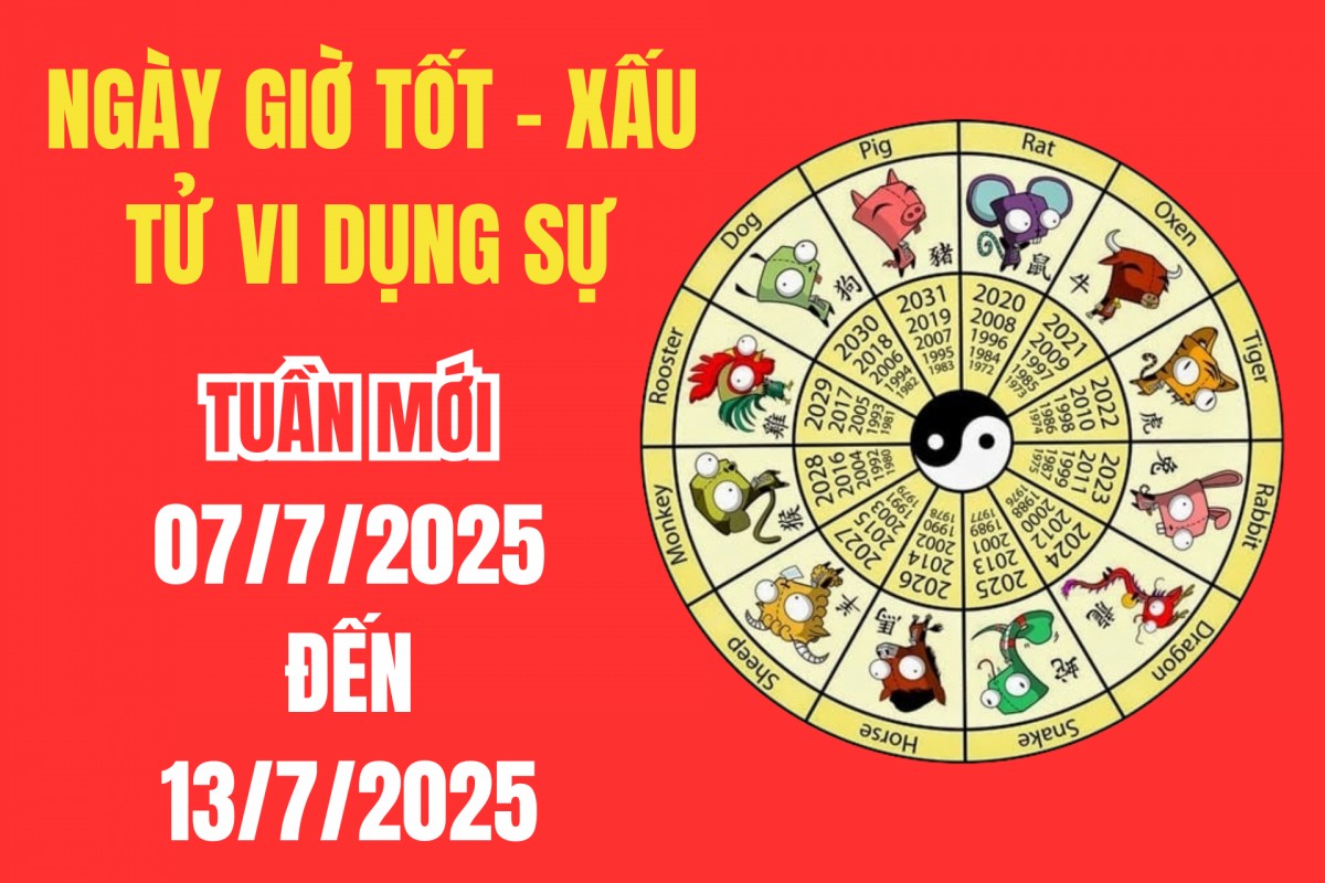 Xem ngày giờ tốt xấu – Tử vi tuần mới từ 7/7 - 13/7/2025: Ngày đẹp, giờ tốt, cho khai trương, cưới hỏi và ký kết hợp đồng