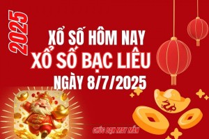 XSBL 8/7, Kết quả xổ số Bạc Liêu hôm nay 8/7/2025, Trực tiếp XSBL ngày 8 tháng 7