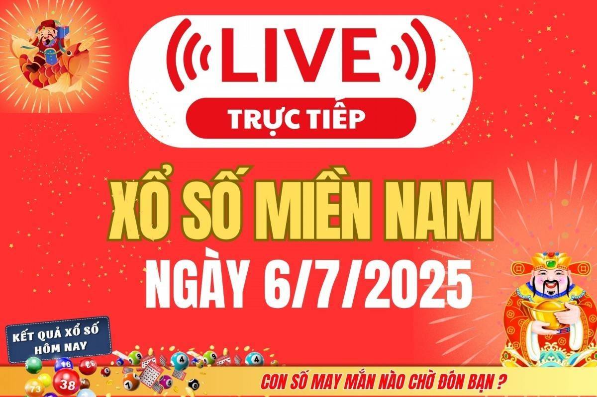 TRỰC TIẾP: Kết quả Xổ số miền Nam hôm nay 6/7/2025 - XSMN 6/7 - XSMN chủ Nhật cập nhật mới nhất