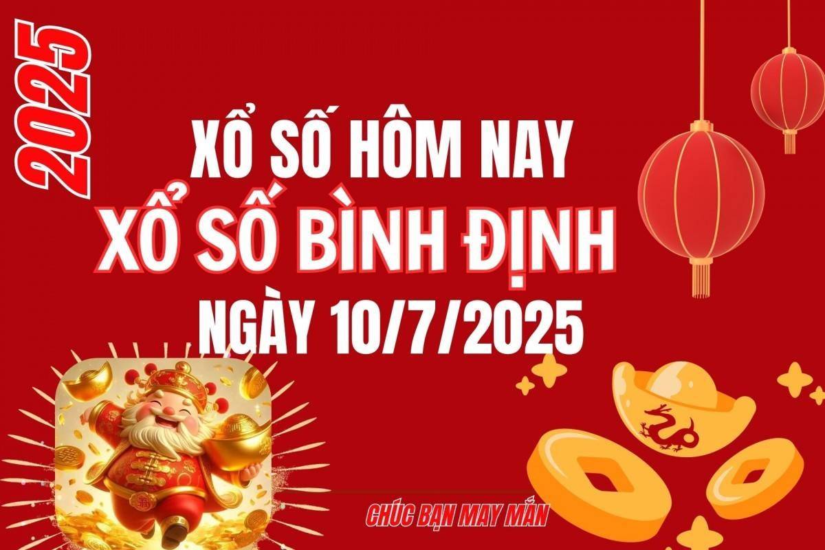 XSBDI 10/7, Kết quả xổ số Bình Định hôm nay 10/7/2025, Trực tiếp XSBDI ngày 10 tháng 7