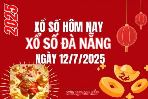 XSDNA 12/7, Xổ số Đà Nẵng ngày 12 tháng 7, Trực tiếp Kết quả Xổ số Đà Nẵng hôm nay ngày 12/7/2025