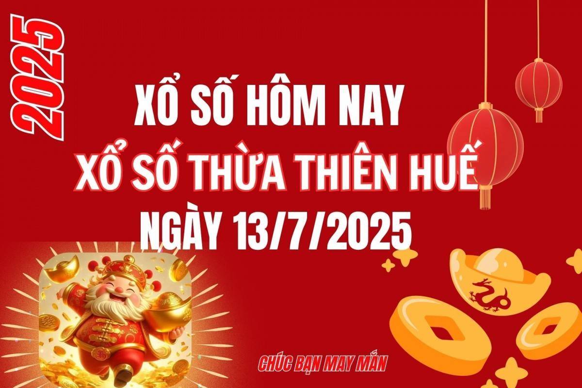 XSTTH 13/7, Kết quả xổ số Thừa Thiên Huế hôm nay 13/7/2025, Trực tiếp XSTTH ngày 13 tháng 7