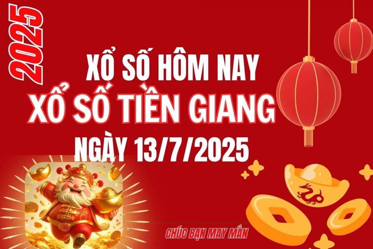 XSTG 13/7, Kết quả xổ số Tiền Giang hôm nay 13/7/2025, Trực tiếp XSTG ngày 13 tháng 7