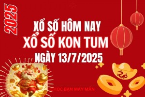 XSKT 13/7, Kết quả xổ số Kon Tum hôm nay 13/7/2025, Trực tiếp XSKT ngày 13 tháng 7