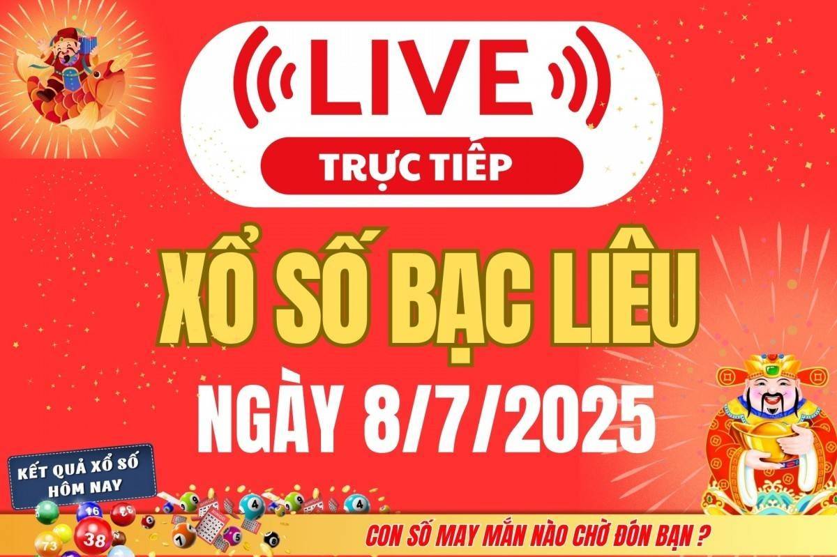 TRỰC TIẾP: Xổ số Bạc Liêu hôm nay ngày 8/7/2025 - XSBL 8/7 - Kết quả xổ số Bạc Liêu hôm nay