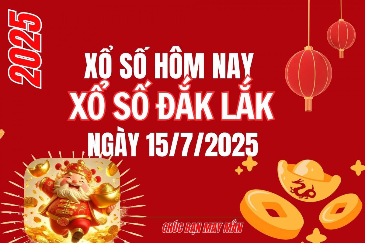 XSDLK 8/7, Kết quả xổ số Đắk Lắk hôm nay 8/7/2025, Trực tiếp XSDLK ngày 8 tháng 7