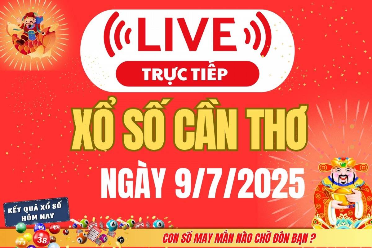 TRỰC TIẾP: Xổ số Cần Thơ hôm nay ngày 2/7/2025 - XSCT 2/7 - Kết quả xổ số Cần Thơ hôm nay