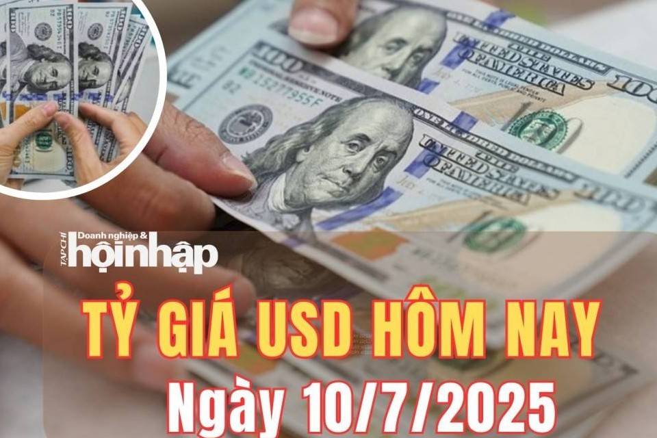 Tỷ giá USD hôm nay 10/7/2025: Giữa làn sóng thuế quan mới của Mỹ, đồng USD tăng vững