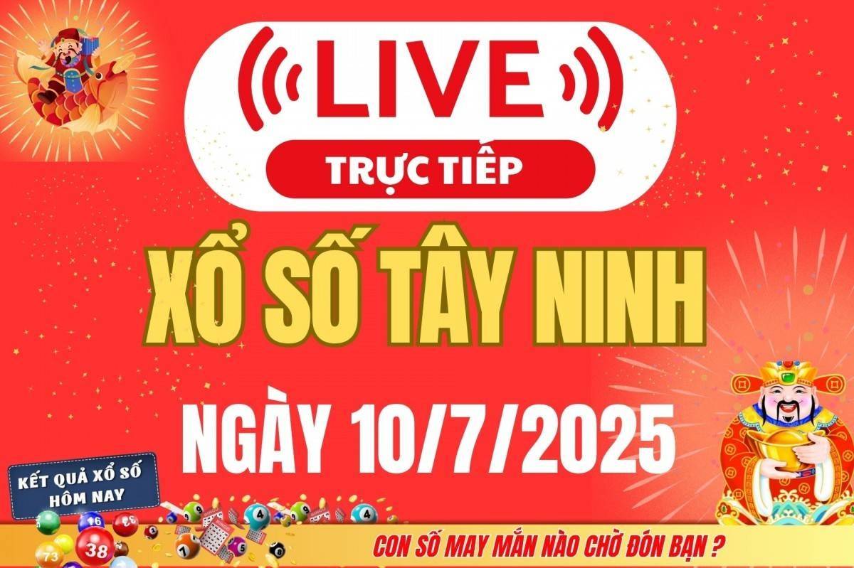 Xổ số Tây Ninh hôm nay ngày 10/7/2025 - XSTN 10/7 - Kết quả xổ số Tây Ninh hôm nay