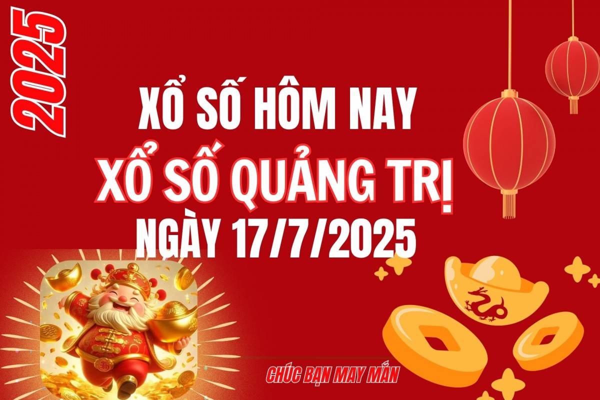XSQT 10/7, Kết quả xổ số Quảng Trị hôm nay 10/7/2025, Trực tiếp XSQT ngày 10 tháng 7