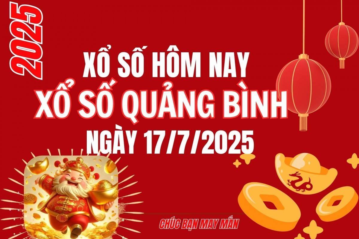 XSQB 17/7, Kết quả xổ số Quảng Bình hôm nay 17/7/2025, Trực tiếp XSQB ngày 17 tháng 7