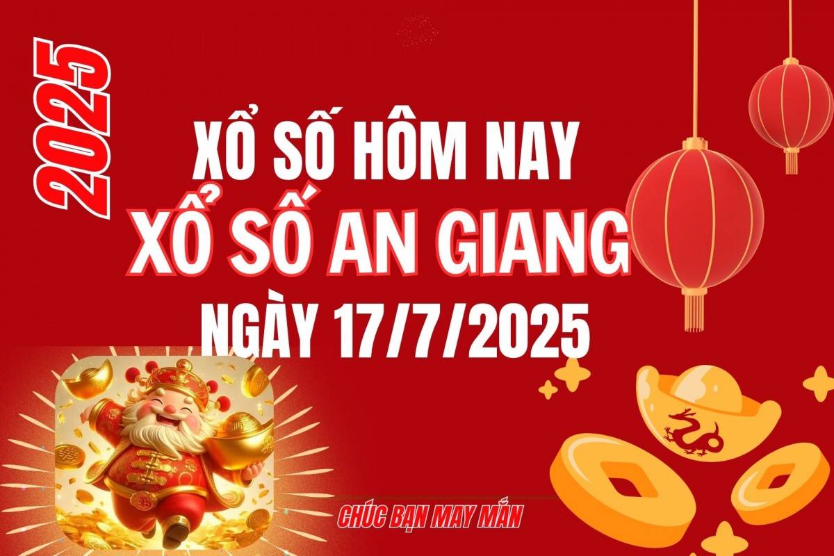 XSAG 10/7, Kết quả xổ số An Giang hôm nay 10/7/2025, Trực tiếp XSAG ngày 10 tháng 7