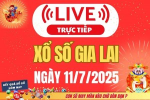 TRỰC TIẾP: Xổ số Gia Lai hôm nay ngày 11/7/2025 - XSGL 11/7 - Kết quả xổ số Gia Lai hôm nay
