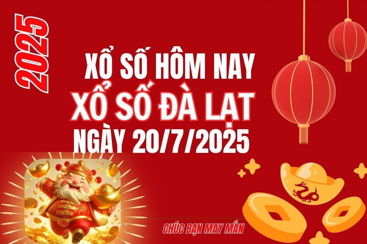 XSDL 20/7, Kết quả xổ số Đà Lạt hôm nay 20/7/2025, trực tiếp XSDL ngày 20/7