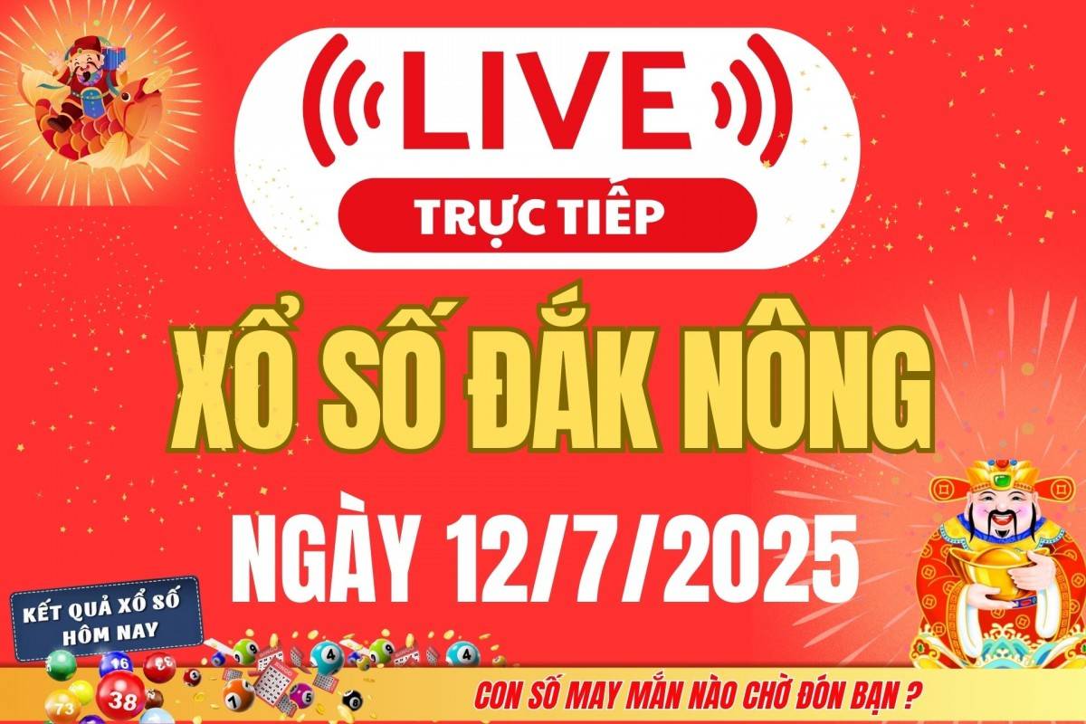 TRỰC TIẾP: Xổ số Đắk Nông hôm nay ngày 5/7/2025 - XSDNO 5/7 - Kết quả xổ số Đắk Nông hôm nay