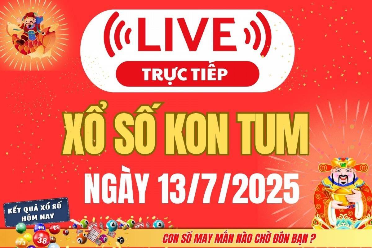 TRỰC TIẾP: Xổ số Kon Tum hôm nay ngày 13/7/2025 - XSKT 13/7 - Kết quả xổ số Kon Tum hôm nay
