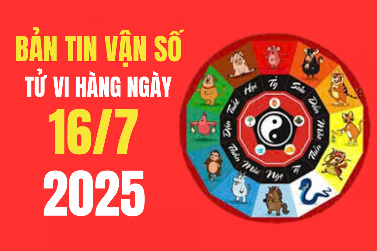 Tử vi - Vận số ngày 16/7/2025:  Con giáp nào vận mệnh ổn định – Nắm bắt cơ hội làm việc tỉ mỉ sẽ đắc tài?