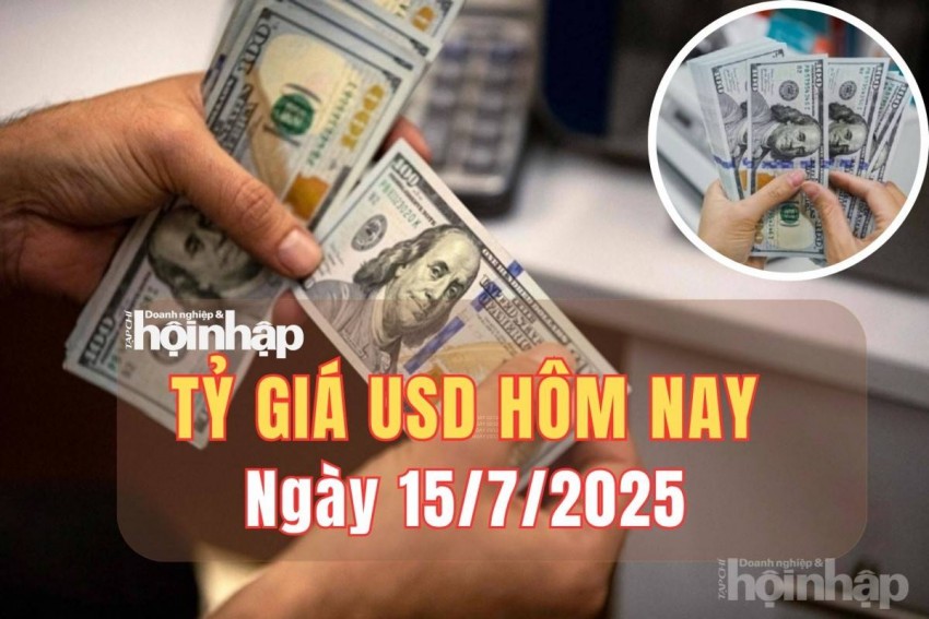 Tỷ giá USD hôm nay 15/7/2025: Đồng USD giữ vững đà tăng 