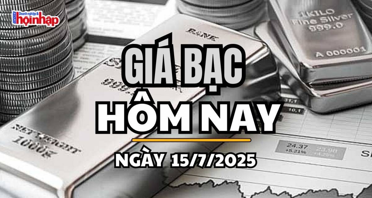 Giá bạc hôm nay 15/7/2025: Giá bạc trong nước biến động trái chiều, thế giới giảm nhẹ