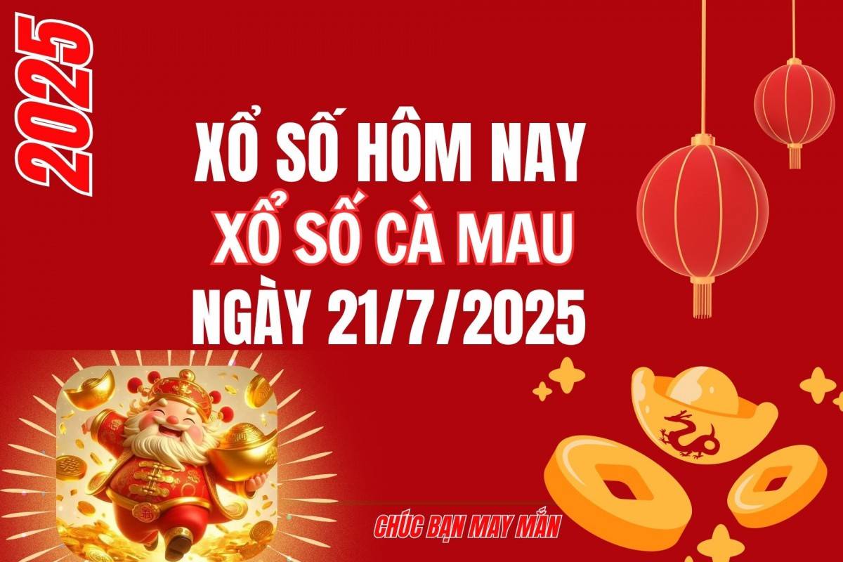 XSCM 14/7, Kết quả xổ số Cà Mau hôm nay 14/7/2025, Trực tiếp XSCM ngày 14 tháng 7