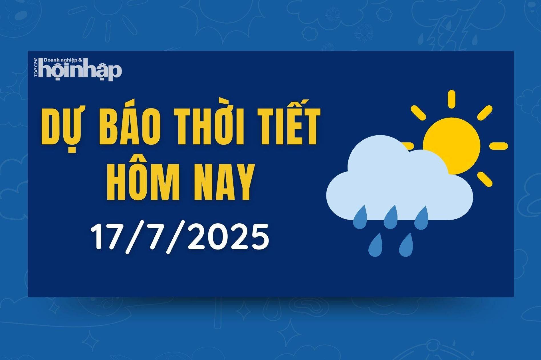 Thời tiết hôm nay 17/7: Hà Nội ngày nắng nóng, mưa dông về đêm
