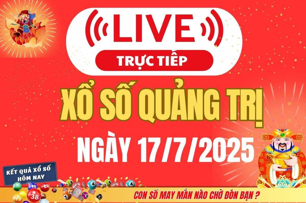 Xổ số Quảng Trị hôm nay ngày 17/7/2025 - XSQT 17/7 - Kết quả xổ số Quảng Trị hôm nay