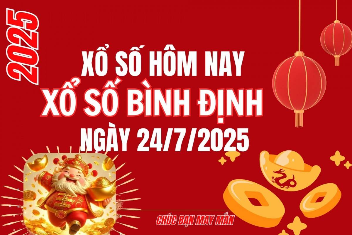 XSBDI 24/7, Kết quả xổ số Bình Định hôm nay 24/7/2025, Trực tiếp XSBDI ngày 24 tháng 7