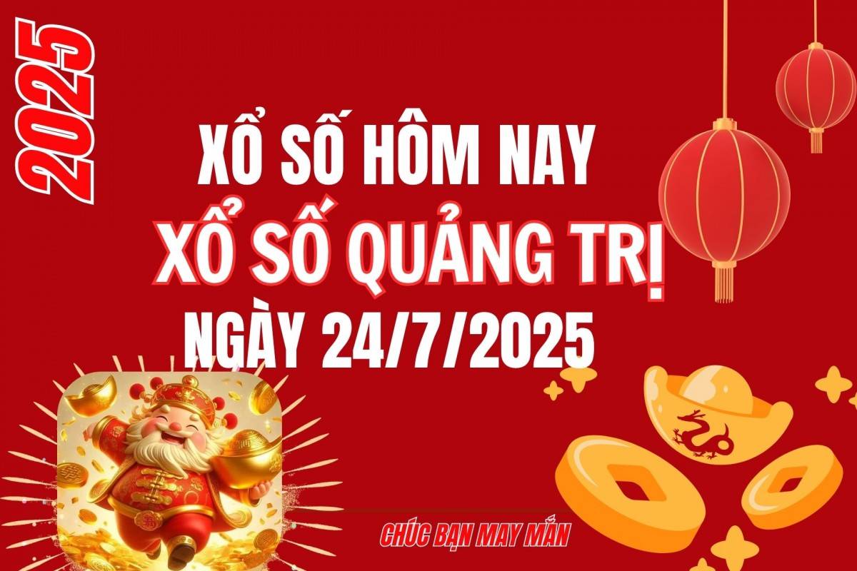 XSQT 17/7, Kết quả xổ số Quảng Trị hôm nay 17/7/2025, Trực tiếp XSQT ngày 17 tháng 7