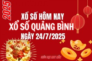 XSQB 24/7, Kết quả xổ số Quảng Bình hôm nay 24/7/2025, Trực tiếp XSQB ngày 24 tháng 7