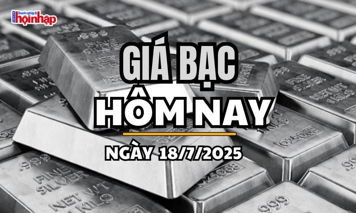 Giá bạc hôm nay 18/7/2025: Giá bạc trong nước và thế giới tiếp đà tăng nhẹ