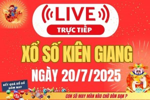 TRỰC TIẾP: Xổ số Kiên Giang hôm nay ngày 20/7/2025 - XSKG 20/7 - Kết quả xổ số Kiên Giang hôm nay