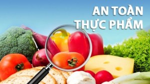 Sắp có Luật An toàn thực phẩm mới: Mạnh tay hơn với vi phạm và gian lận