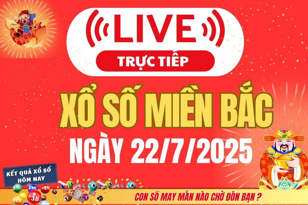 TRỰC TIẾP: Kết quả Xổ số miền Bắc hôm nay 21/7/2025 - XSMB 21/7 - xổ số hôm nay ngày 21 tháng 7