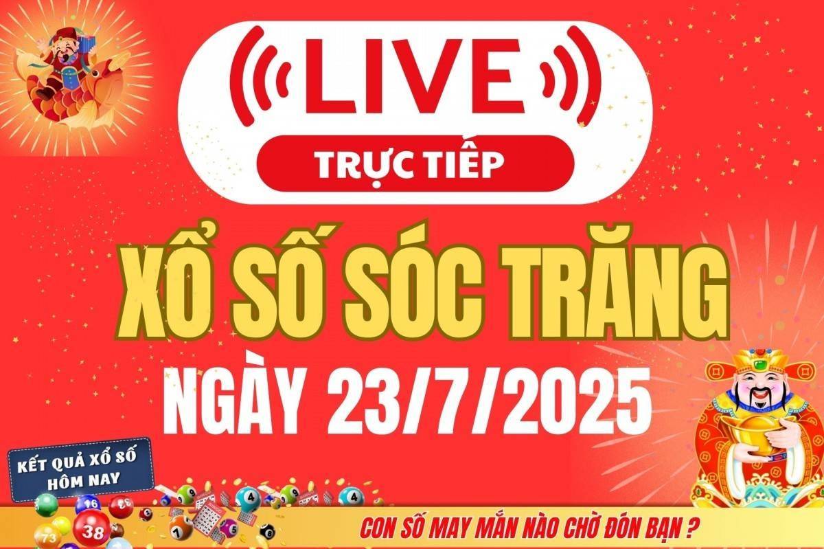 TRỰC TIẾP: Xổ số Sóc Trăng hôm nay ngày 23/7/2025 - XSST 23/7 - Kết quả xổ số Sóc Trăng hôm nay