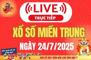 TRỰC TIẾP: XSMT 24/7 - Kết quả xổ số miền Trung hôm nay 24/7 - Xổ số miền Trung thứ Năm ngày 24/7/2025