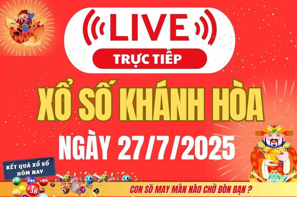 TRỰC TIẾP: Xổ số Khánh Hòa hôm nay ngày 27/7/2025 - XSKH 27/7 - Kết quả xổ số Khánh Hòa hôm nay