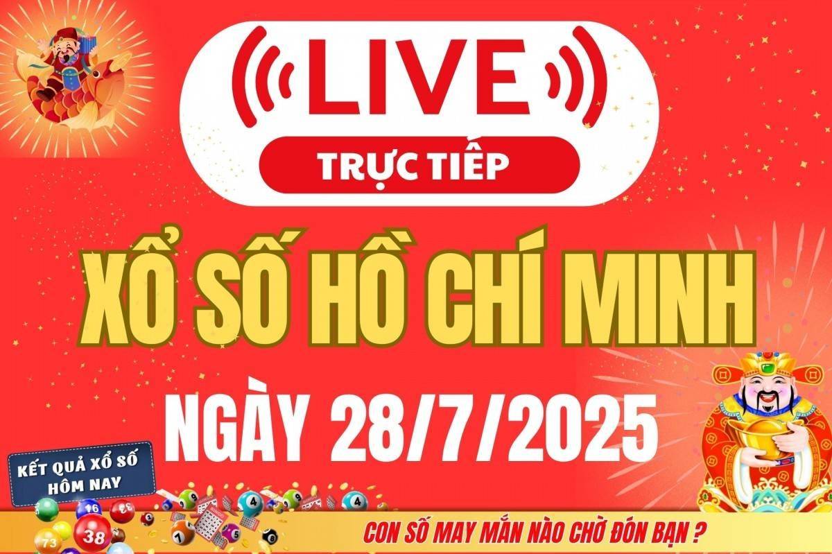 TRỰC TIẾP: Xổ số Hồ Chí Minh hôm nay ngày 28/7/2025 - XSHCM 28/7 - Kết quả xổ số Hồ Chí Minh hôm nay