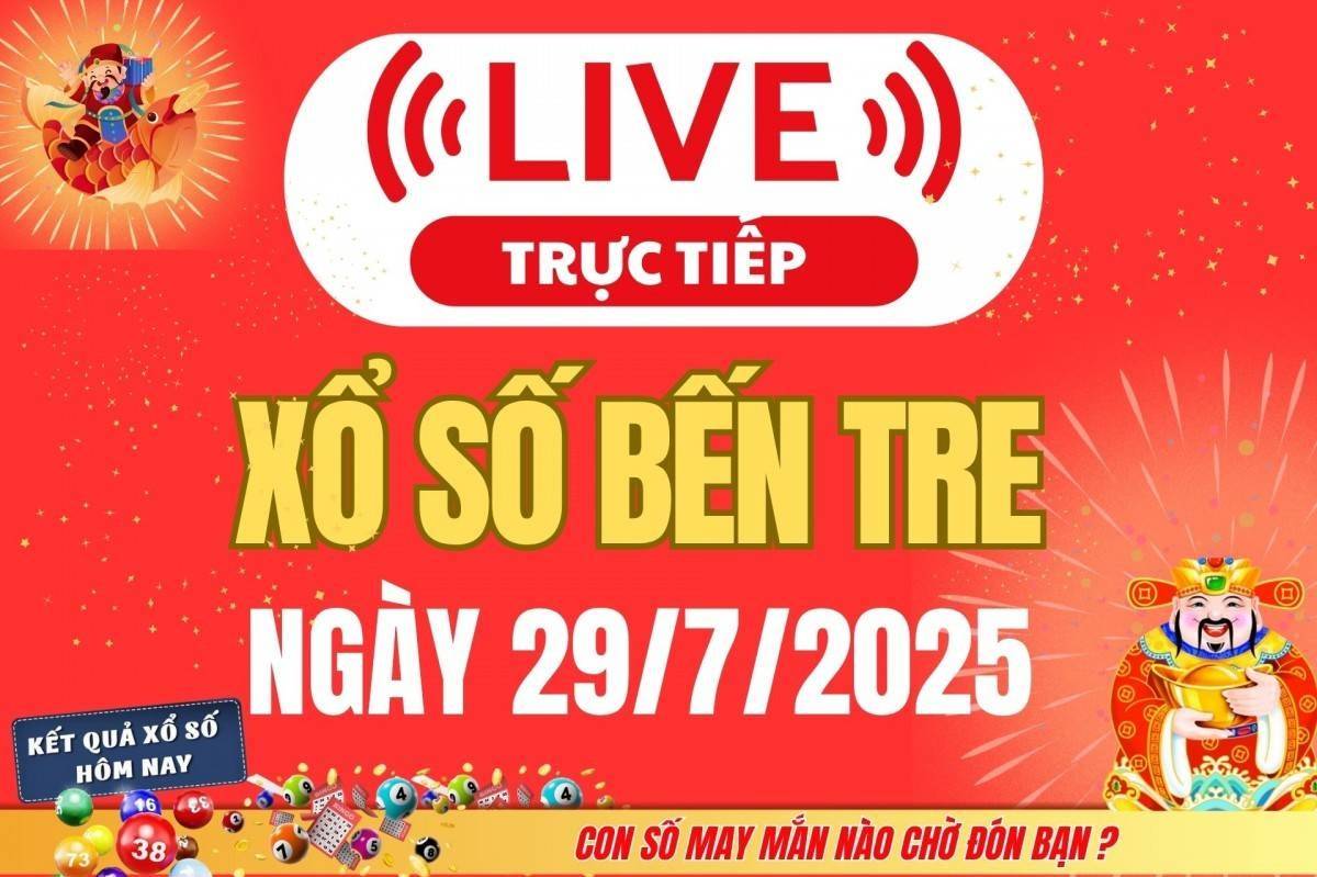 TRỰC TIẾP: Xổ số Bến Tre hôm nay ngày 29/7/2025 - XSBT 29/7 - Kết quả xổ số Bến Tre hôm nay