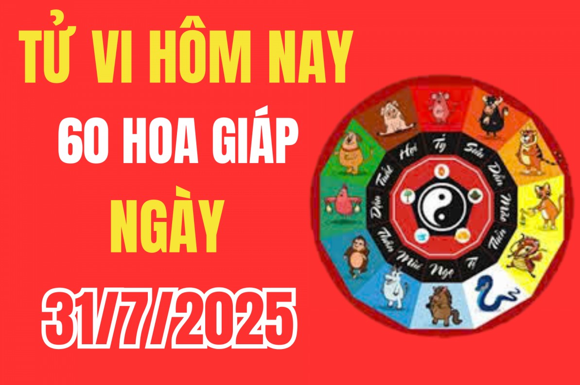 Tử vi 12 con giáp hôm nay ngày 31/7/2025: Cát tinh chiếu mệnh – Mọi điều thuận lợi đến không ngờ