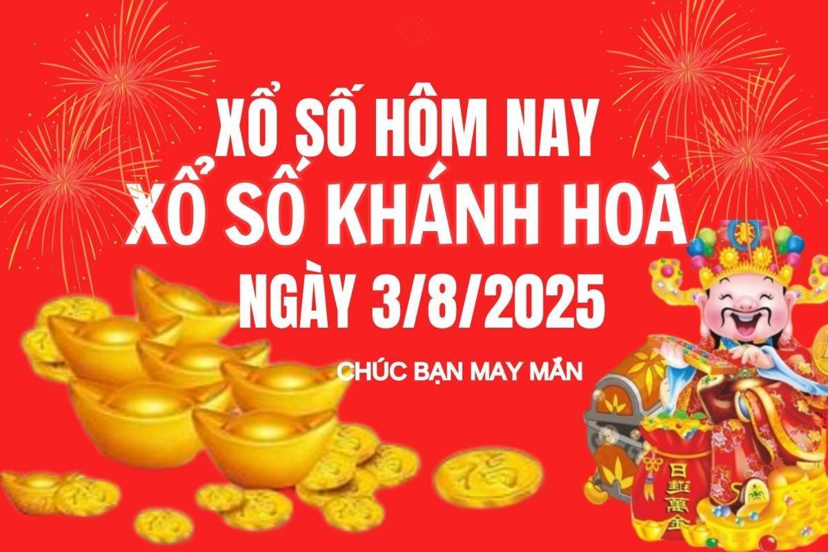 XSKH 3/8, Kết quả xổ số Khánh Hòa hôm nay 3/8/2025, Trực tiếp XSKH ngày 3 tháng 8