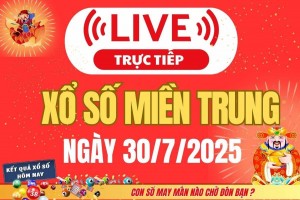 TRỰC TIẾP: XSMT 30/7 - Kết quả xổ số miền Trung hôm nay 30/7 - Xổ số miền Trung thứ Tư ngày 30/7/2025