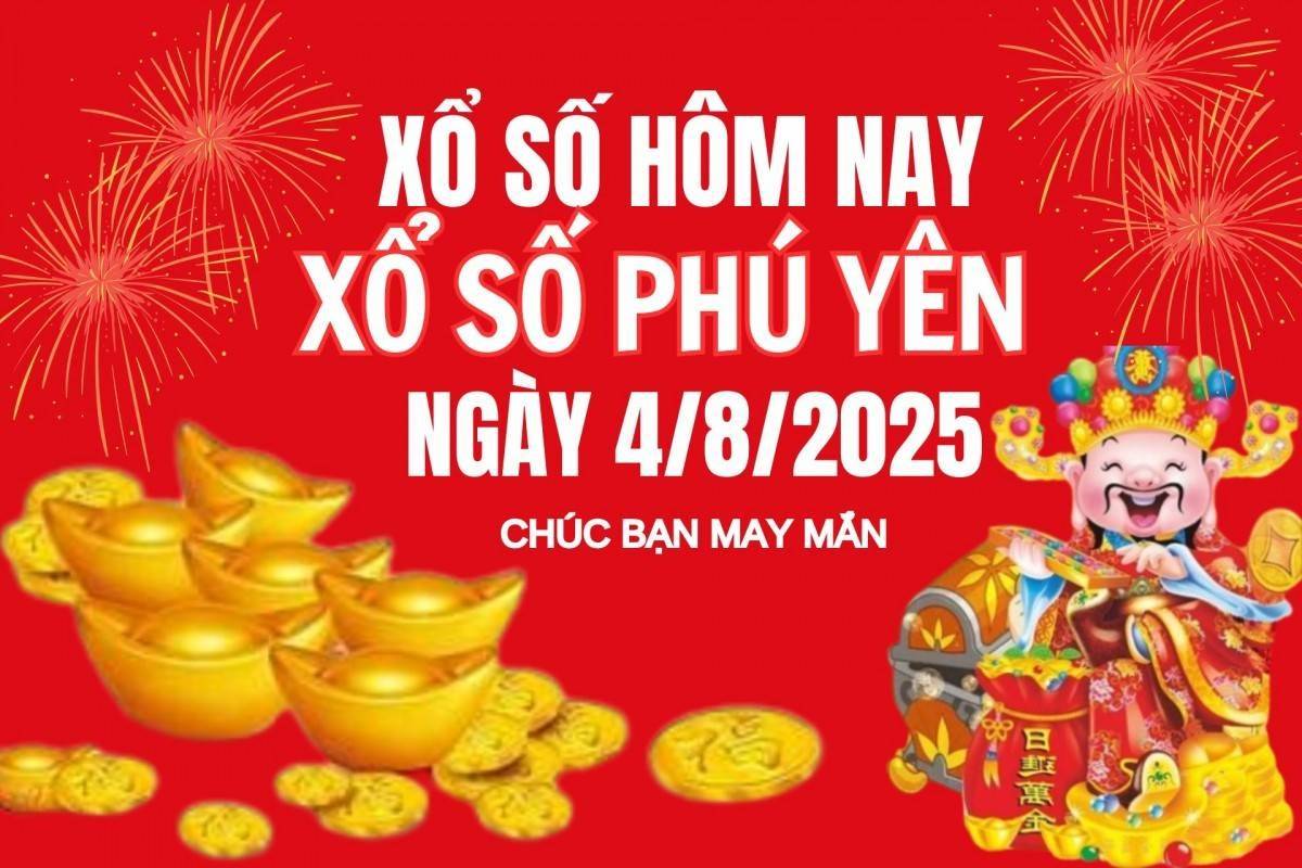 XSPY 4/8, Kết quả xổ số Phú Yên hôm nay 4/8/2025, Trực tiếp XSPY ngày 4 tháng 8