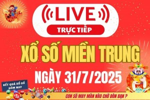 TRỰC TIẾP: XSMT 31/7 - Kết quả xổ số miền Trung hôm nay 31/7 - Xổ số miền Trung thứ Năm ngày 31/7/2025