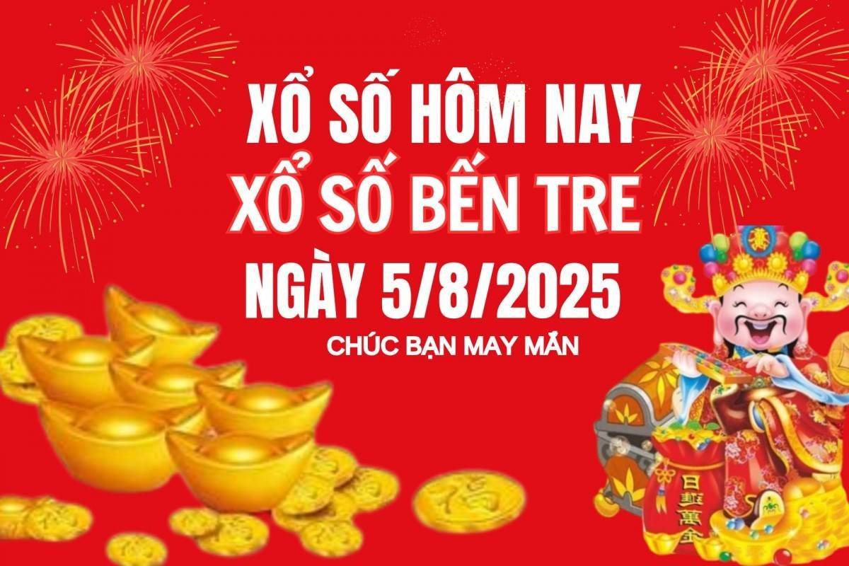 XSBT 5/8, Kết quả xổ số Bến Tre hôm nay 5/8/2025, Trực tiếp XSBT ngày 5 tháng 8