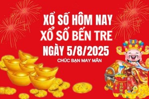 XSBT 5/8, Kết quả xổ số Bến Tre hôm nay 5/8/2025, Trực tiếp XSBT ngày 5 tháng 8