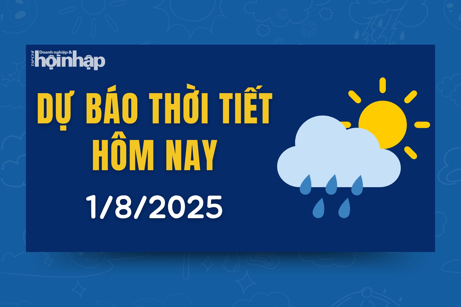 Thời tiết hôm nay 1/8: Vùng núi và Trung du Bắc Bộ tiếp tục mưa dông