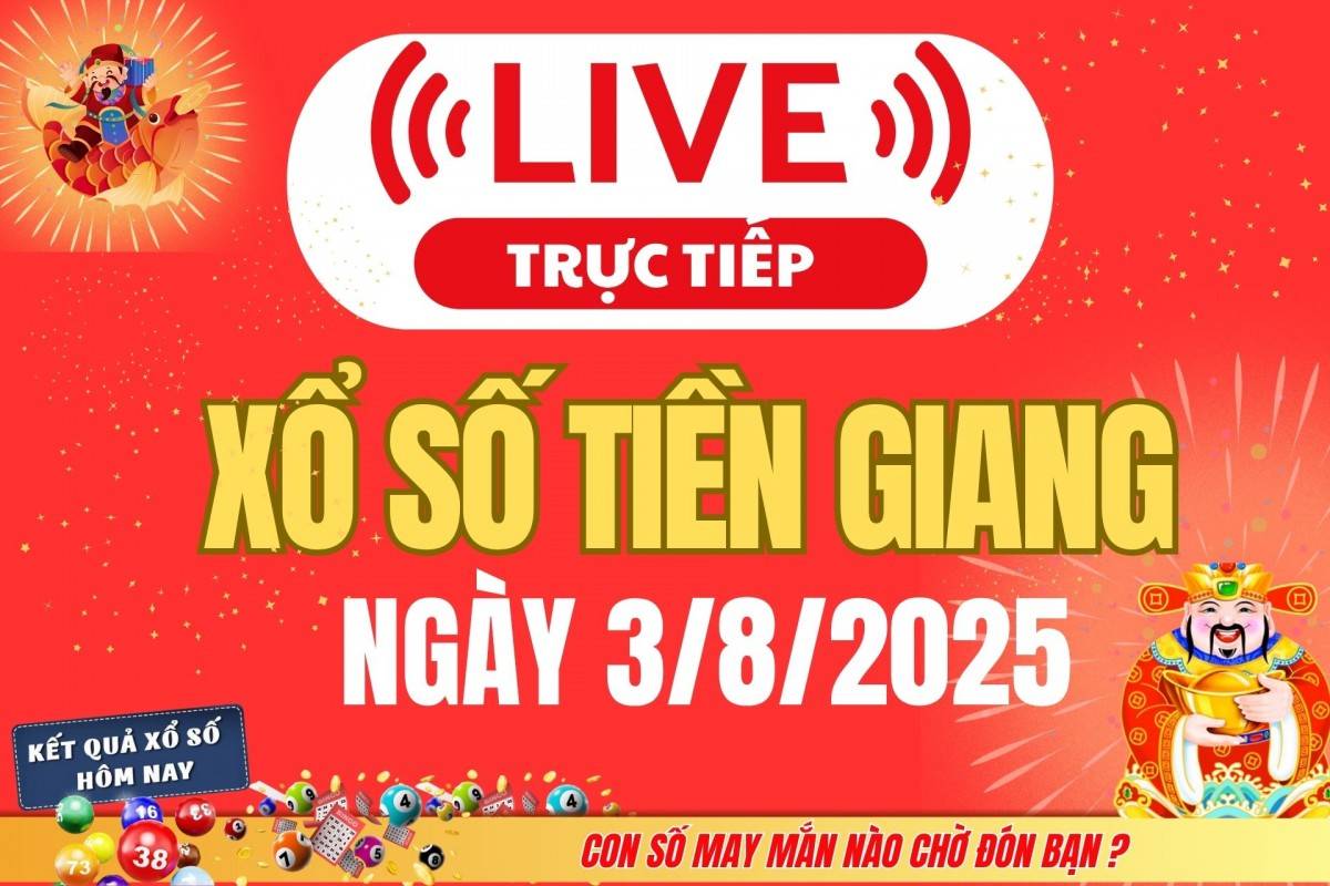 TRỰC TIẾP: Xổ số Tiền Giang hôm nay ngày 27/7/2025 - XSTG 27/7 - Kết quả xổ số Tiền Giang hôm nay