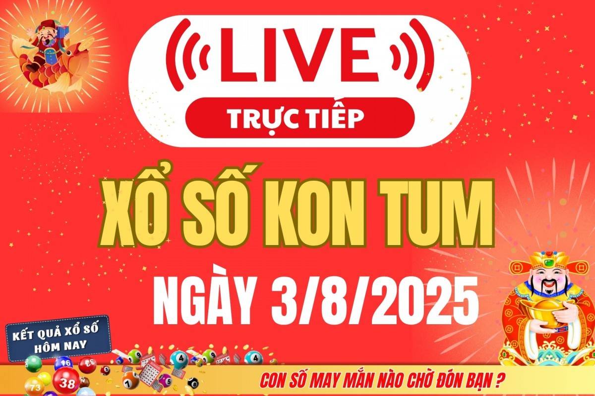 Tiêu đề: TRỰC TIẾP: Xổ số Kon Tum hôm nay ngày 3/8/2025 - XSKT 3/8 - Kết quả xổ số Kon Tum hôm nay