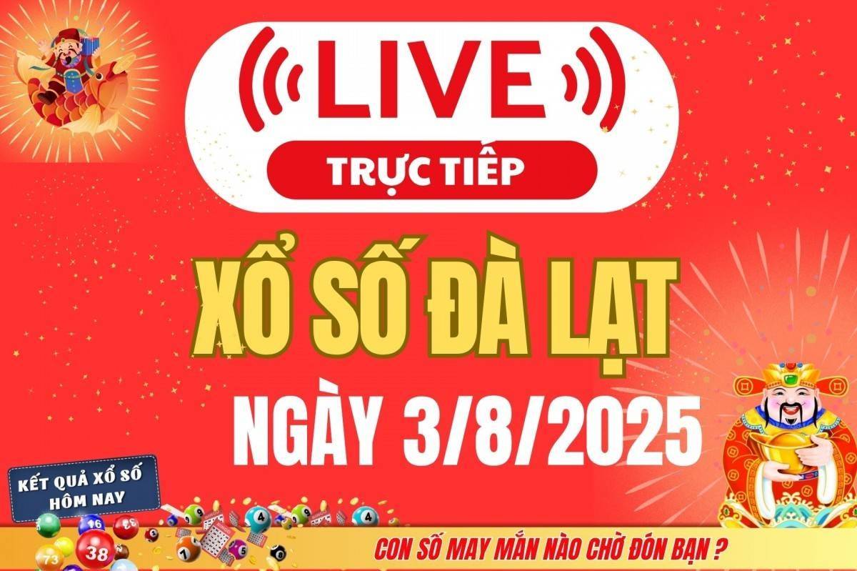 TRỰC TIẾP: Xổ số Đà Lạt hôm nay ngày 3/8/2025 - XSLA 3/8 - Kết quả xổ số Đà Lạt hôm nay